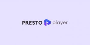 PrestoPlayerレビュー：すべてのwordPressサイトに必要な最高のビデオプラグイン